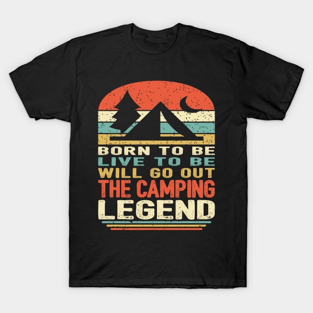 The Camping Legend T-Shirt by pa2rok